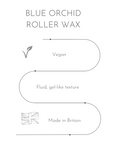 Blue Orchid Roller Wax 100g (Step No3)
